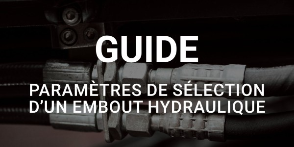 Paramètres de sélection d’un embout hydraulique 